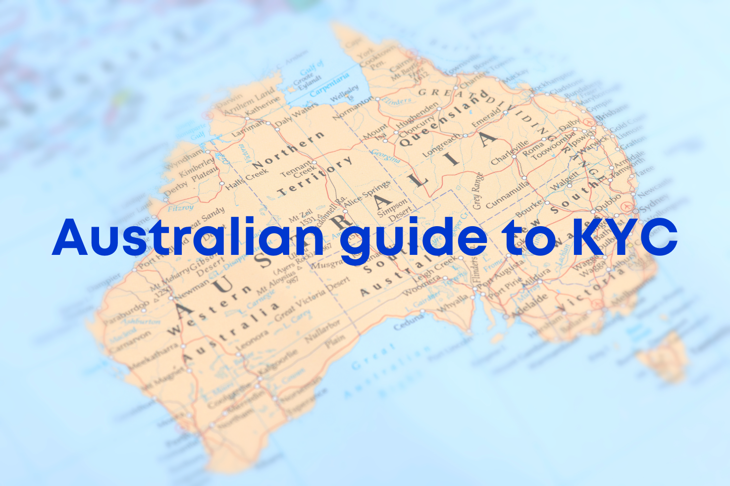 Ultimate guide to KYC in Australia