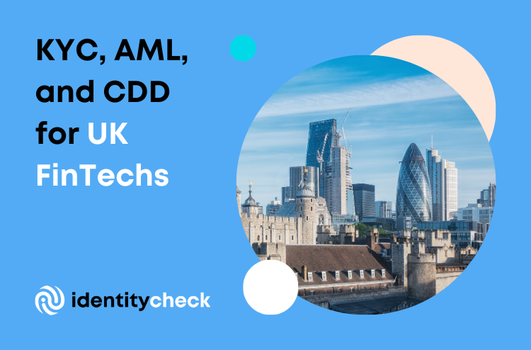 KYC AML and CDD for UK FinTechs
