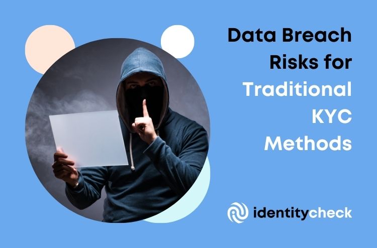 Data Breach Risks for Traditional KYC Methods