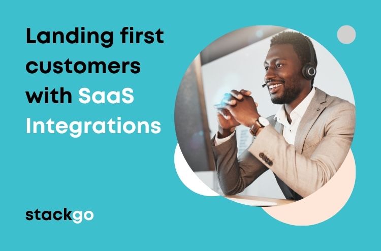 Landing first customers with SaaS Integrations