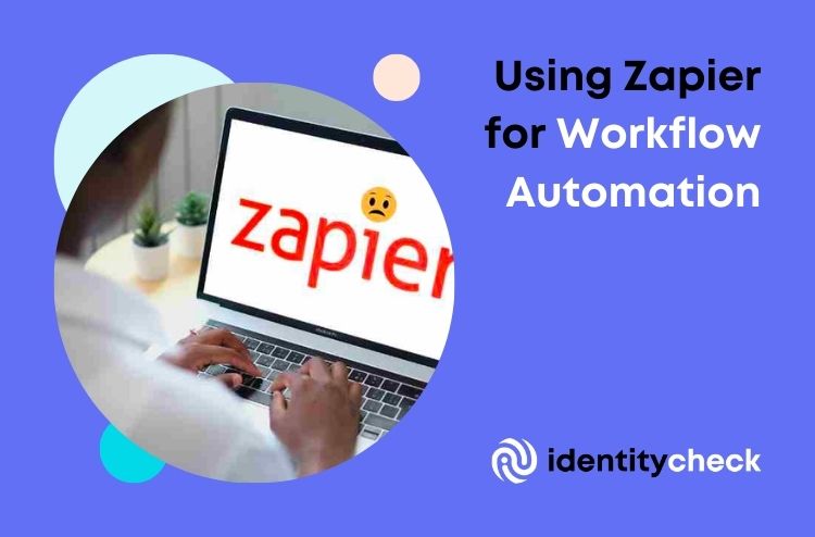 Using Zapier for Workflow Automation
