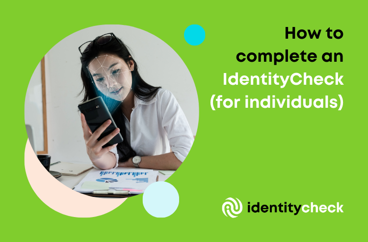 How to complete an IdentityCheck for individuals